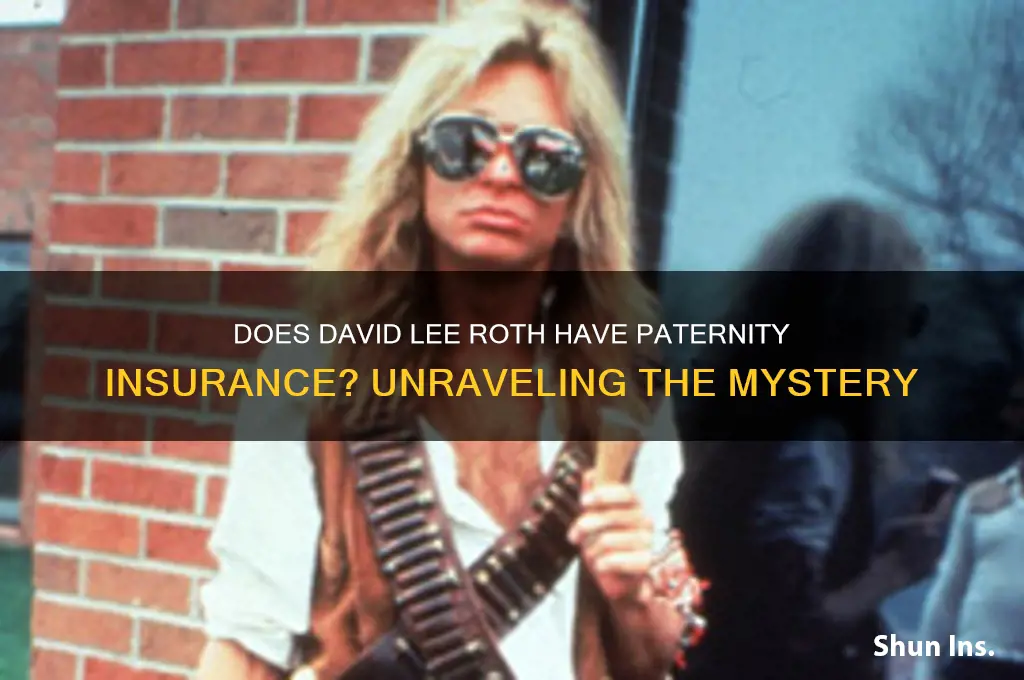 does david lee roth have paternity insurance
