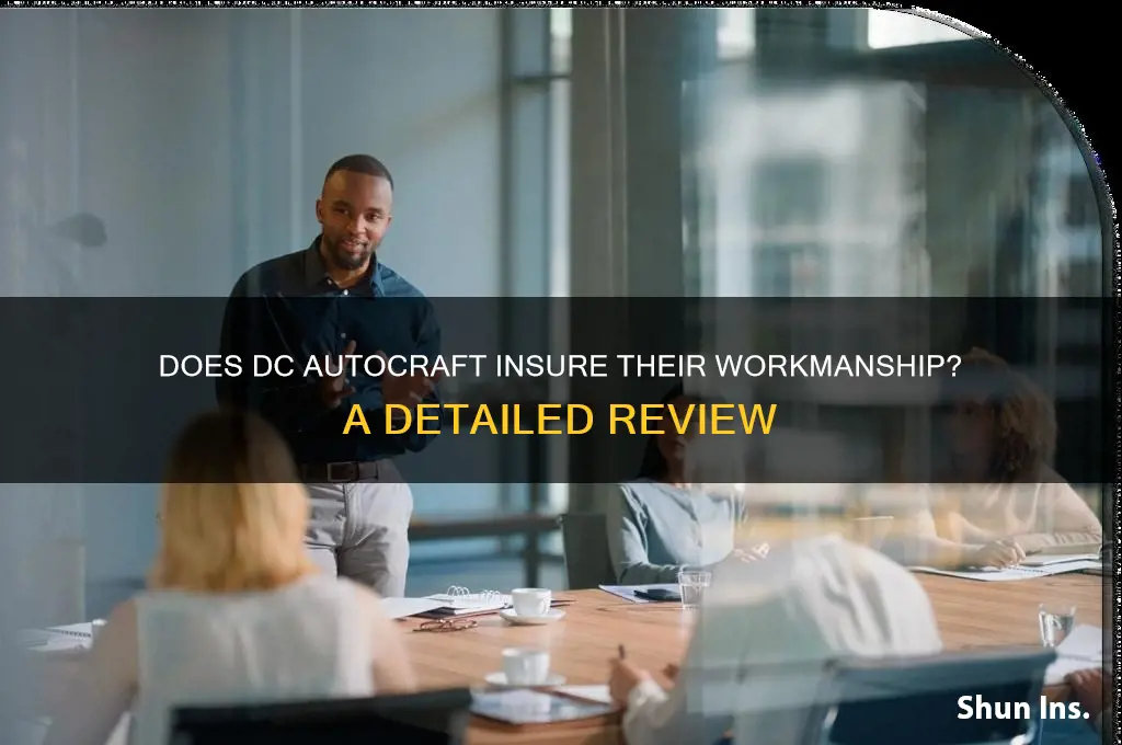does dc autocraft insure their workmanship