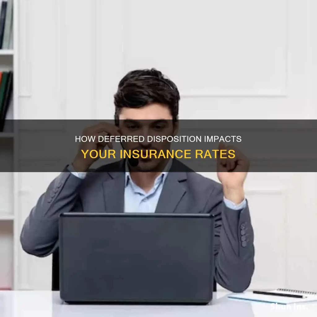 does deferred disposition affect insurance