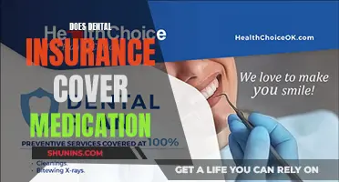 Dental Insurance Coverage: Medication Costs and What's Covered