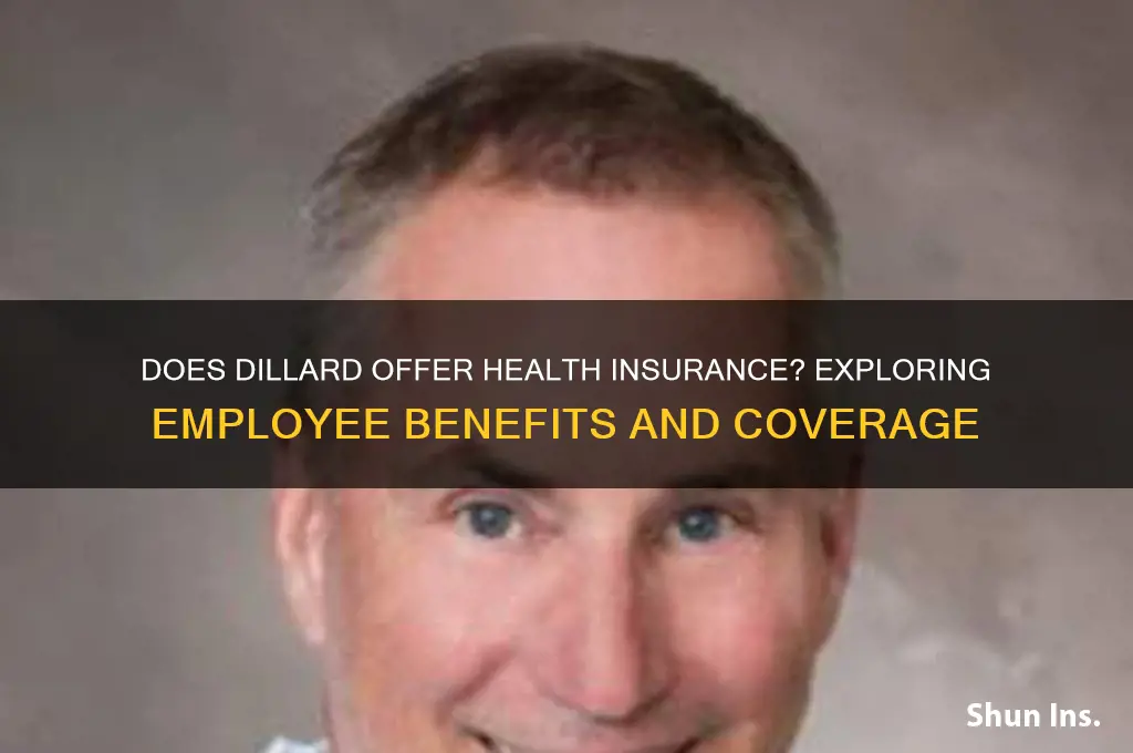 does dillard have health insurance