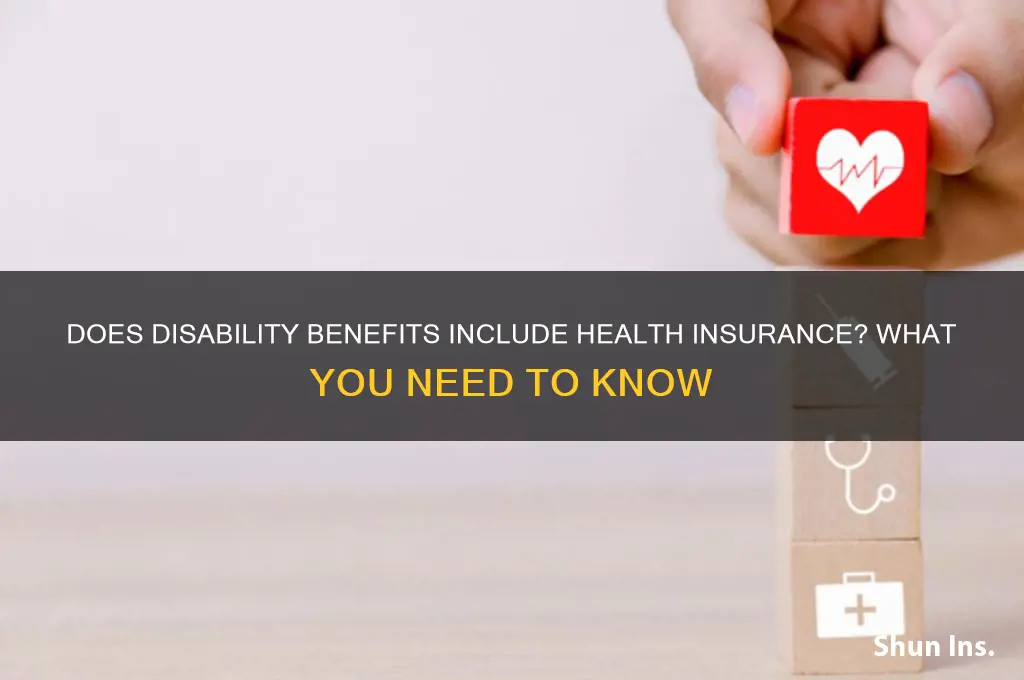 does disiability benefits inclide health insurance
