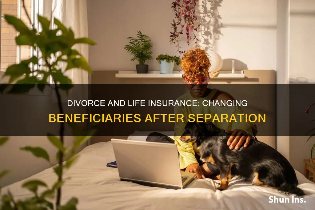 does divorce change life insurance beneficiary