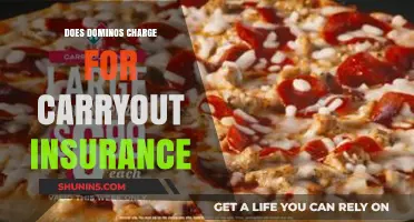 Does Domino's Charge for Carryout Insurance? Uncovering the Hidden Fees