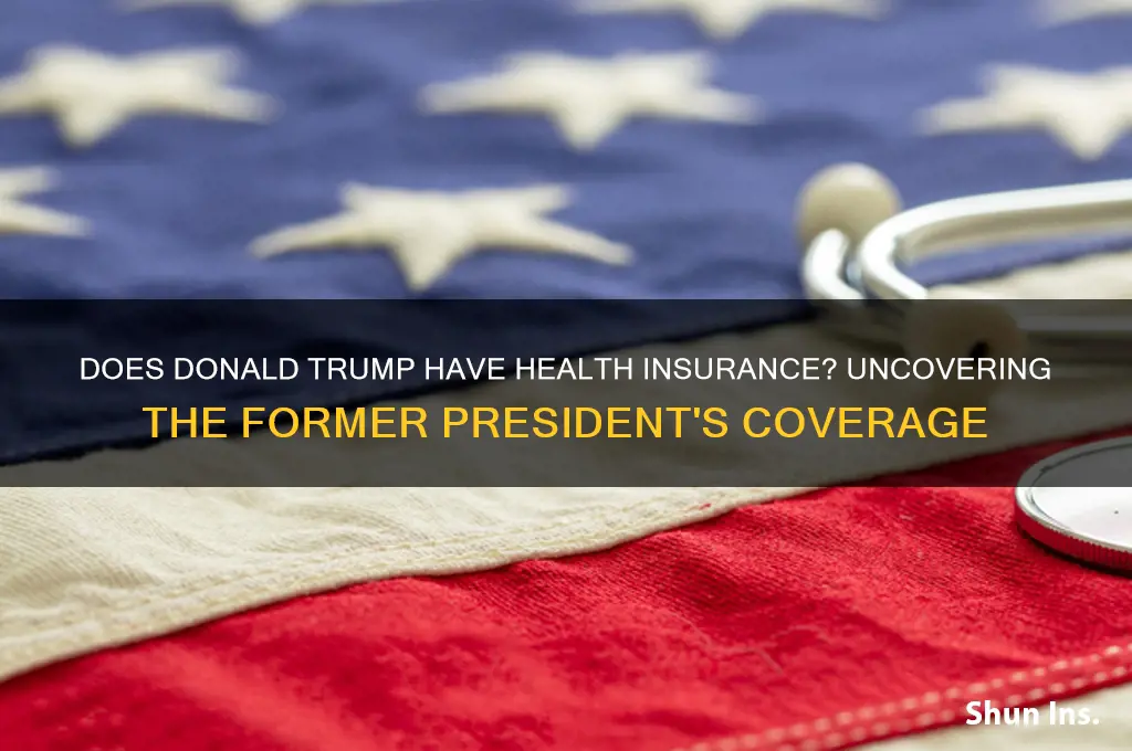 does donald trump have health insurance