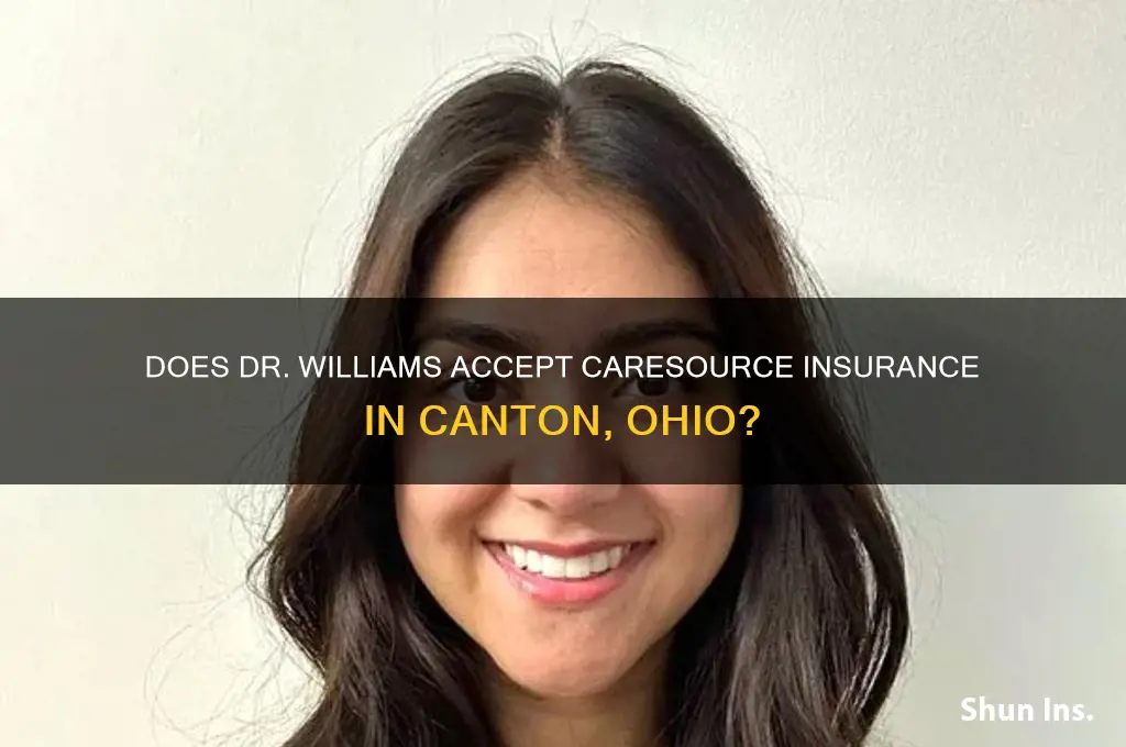 does dr williams except caresource insurance in canton ohio