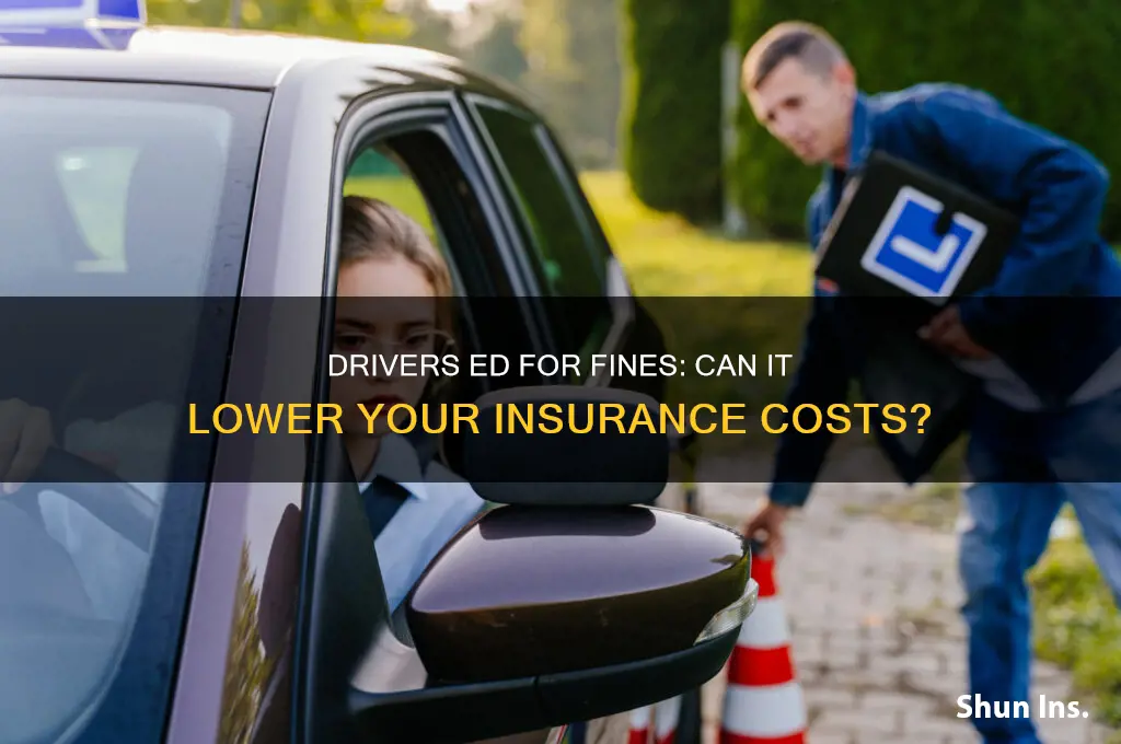does drivers ed for fine help insurance
