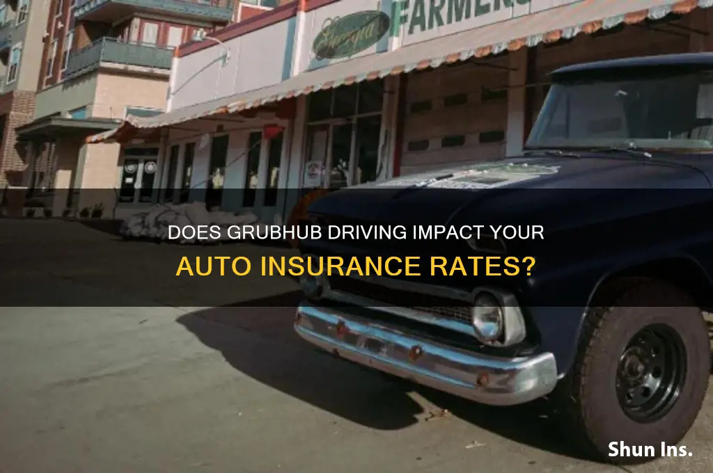 does driving for grubhub increase insurance