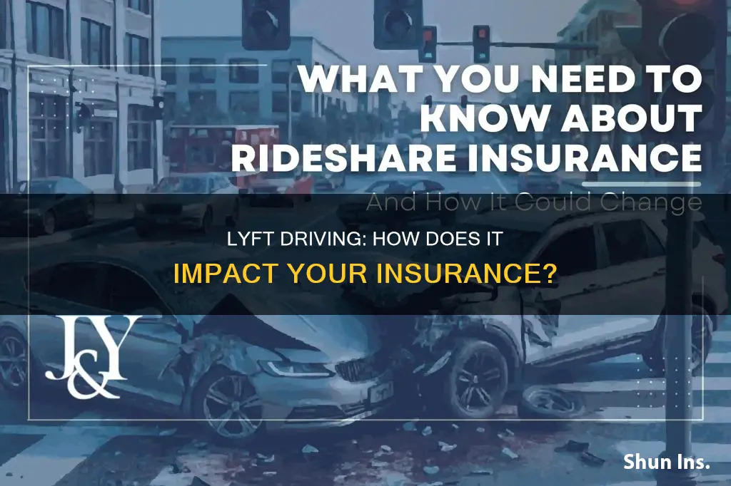 does driving for lyft affect insurance