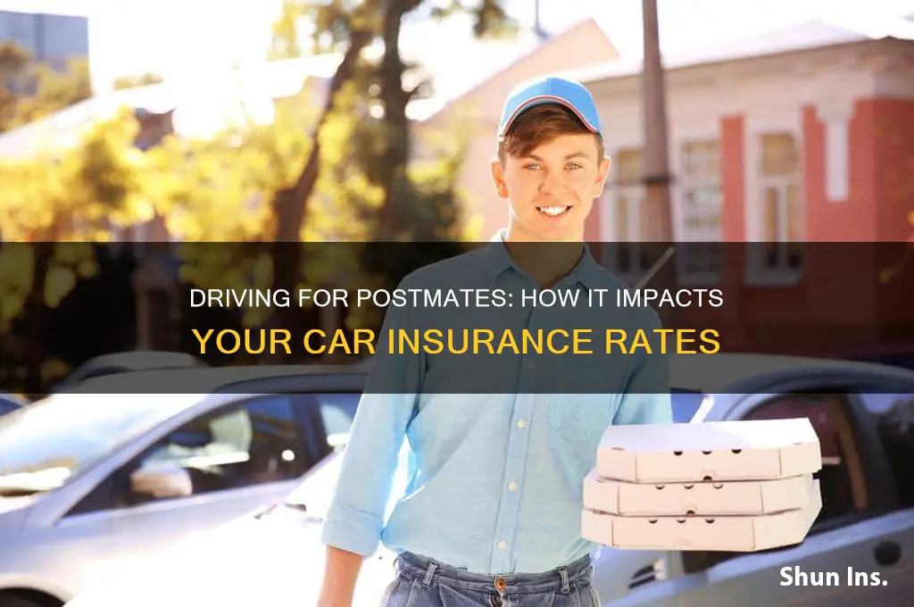 does driving for postmates increase insurance