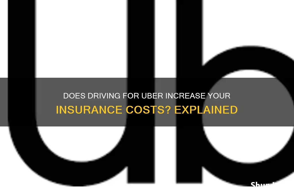 does driving for uber increase insurance