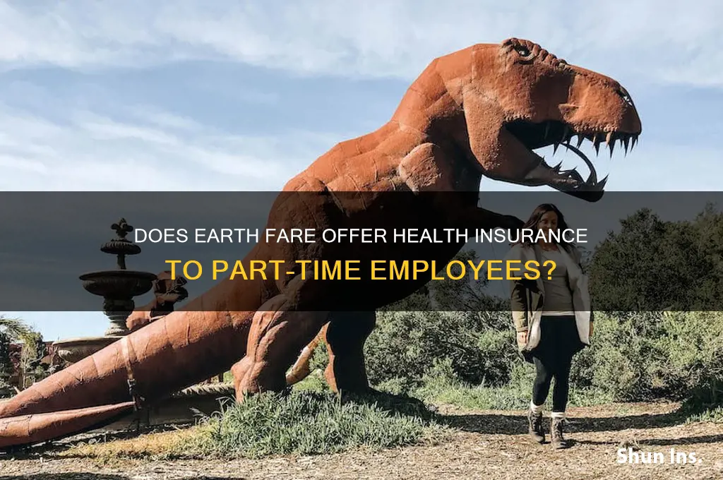 does earth fare give part timers insurance