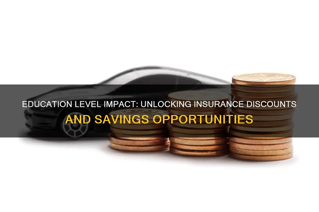 does education level give yiu discount in insurance