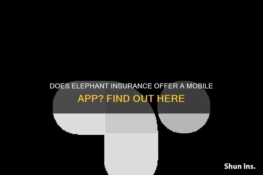 does elephant insurance have an app