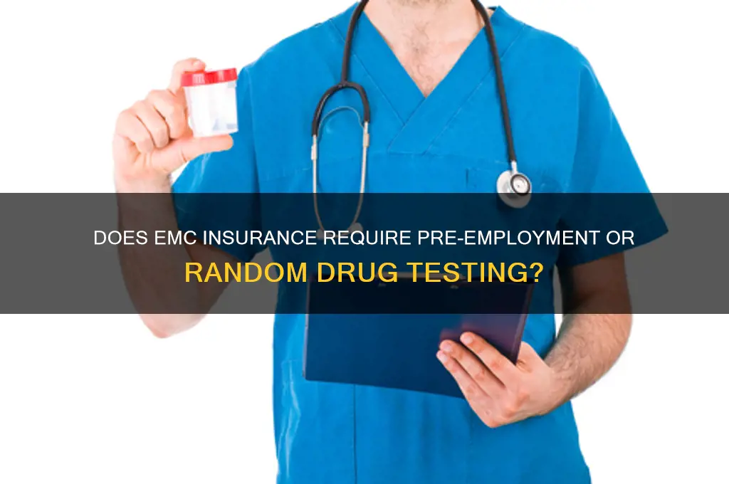 does emc insurance drug test