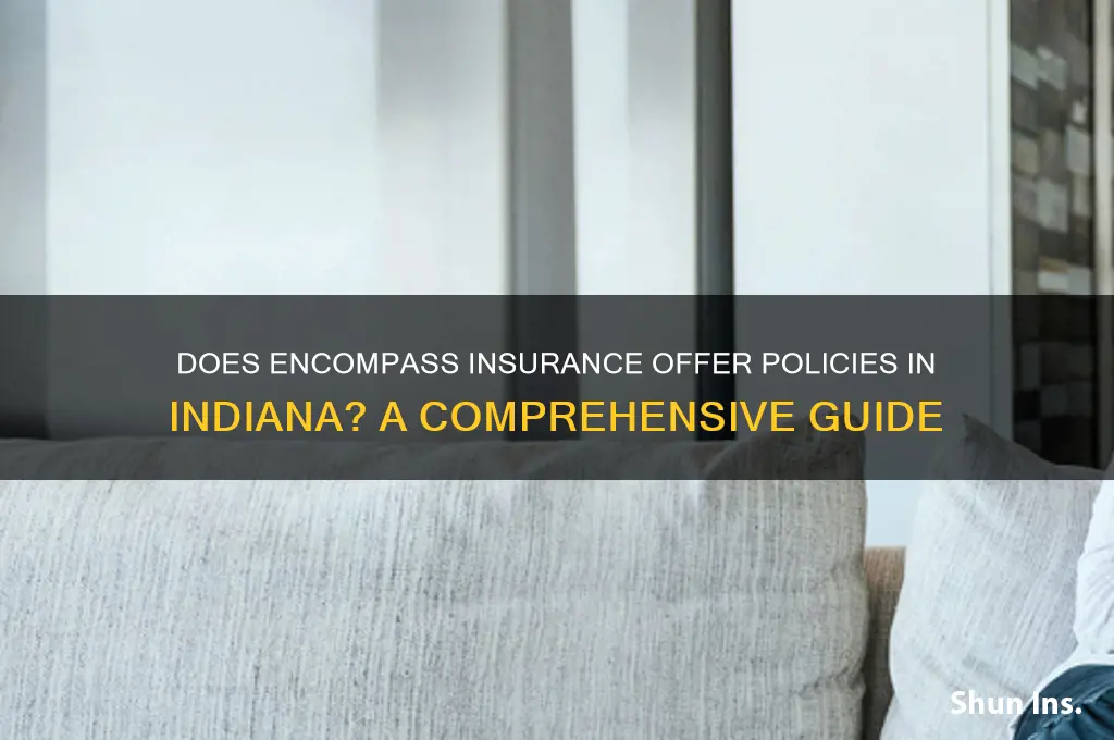 does encompass insurance write insurance in indiana