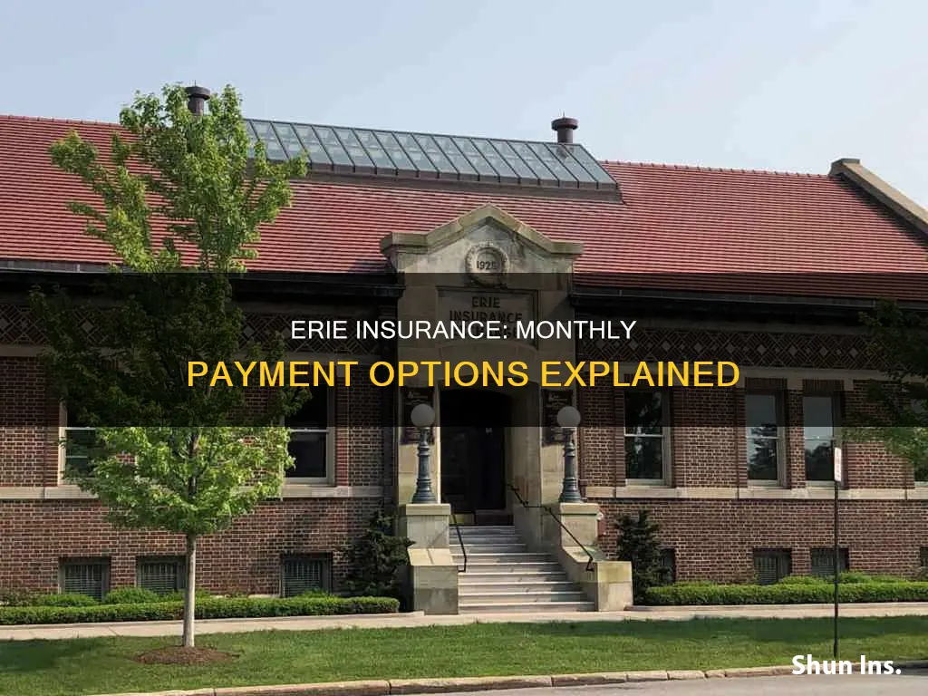 does erie insurance allow monthly payments