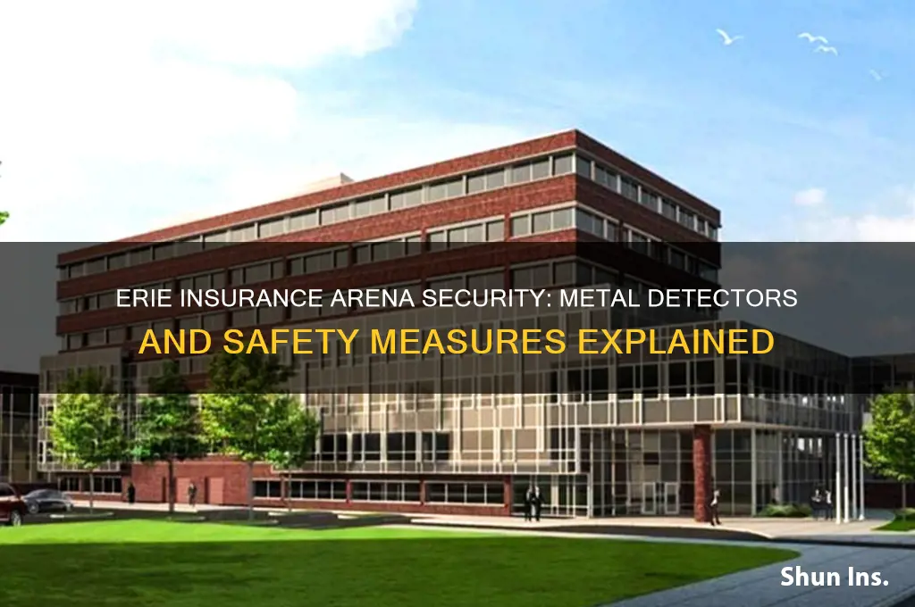 does erie insurance arena have metal detecting