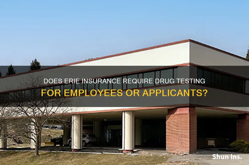 does erie insurance drug test
