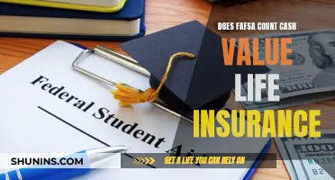 FAFSA and Cash Value Life Insurance: What You Need to Know