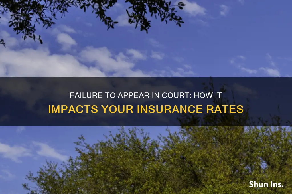does failure to appear raise insurance