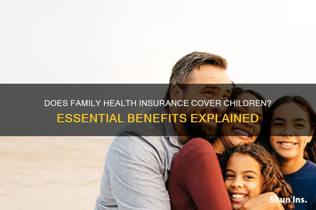 does family health insurance cover children