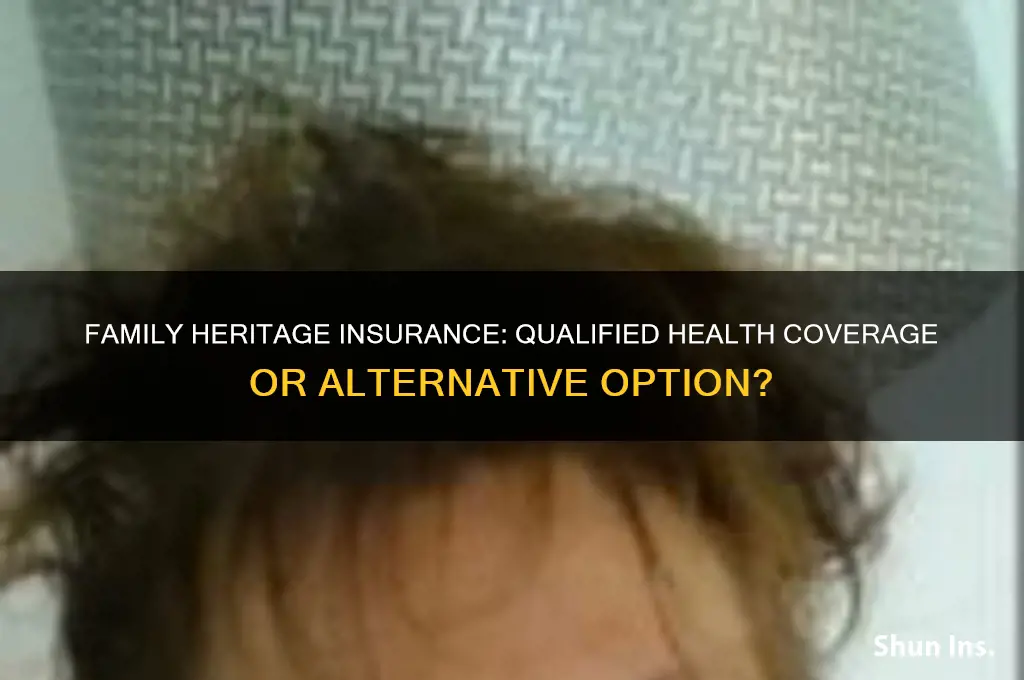 does family heritage count as a qualified health insurance
