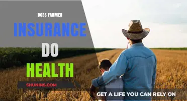 Does Farmer Insurance Cover Health Benefits? A Comprehensive Guide