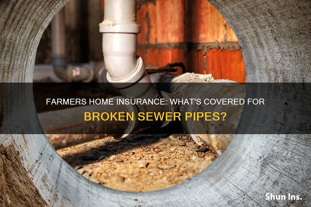 does farmers homeowners insurance cover broken sewer pipes