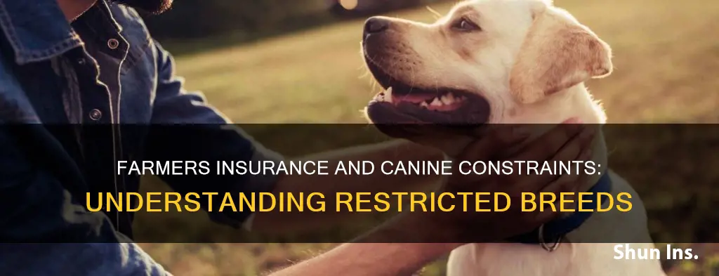 does farmers insurance forbid certain dogs