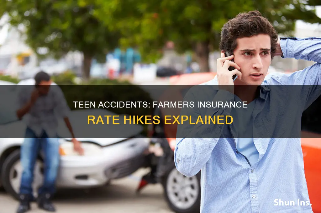 does farmers insurance raise rates for teen accidents