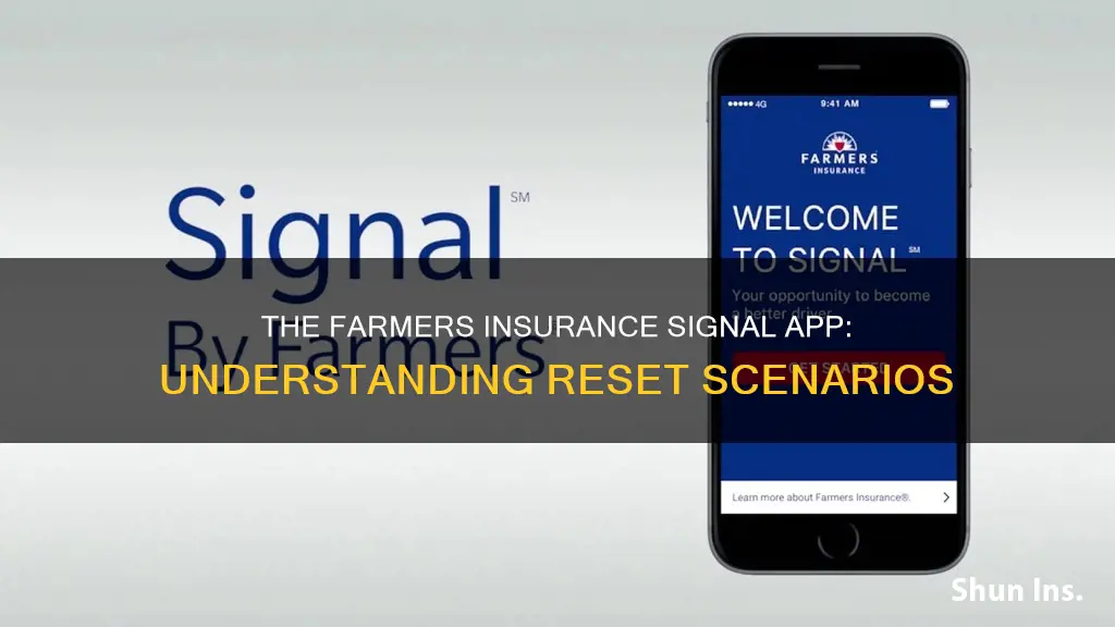 does farmers insurance signal app ever reset