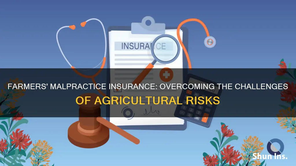 does farmers over malpractice insurance