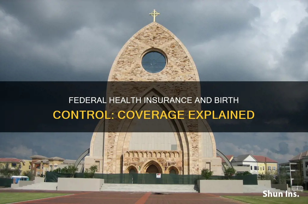 does federal health insurance cover birth control