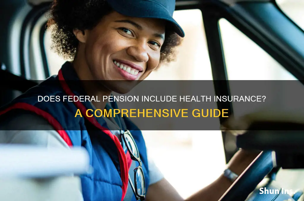 does federal pension include health insurance