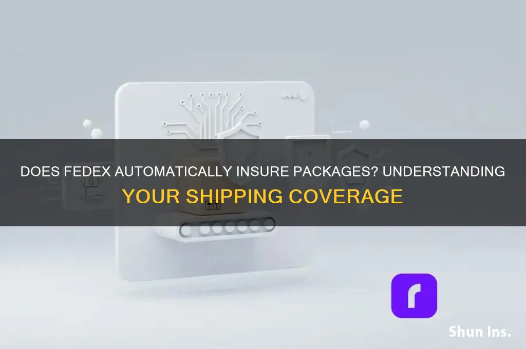 does fedex automatically insure packages
