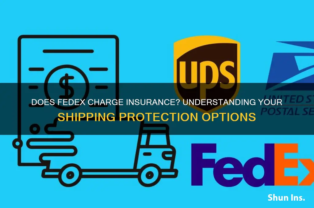 does fedex charge insurance