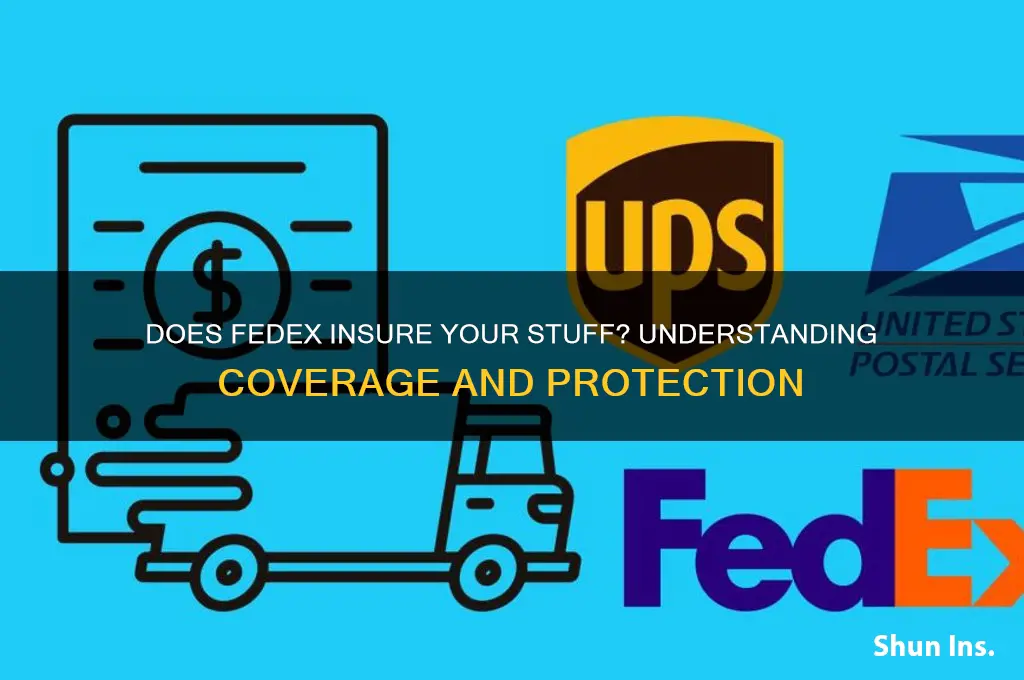 does fedex insure ur stuff
