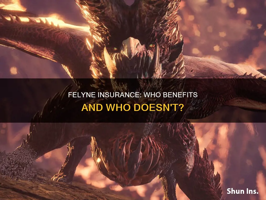 does felyne insurance affect everybody