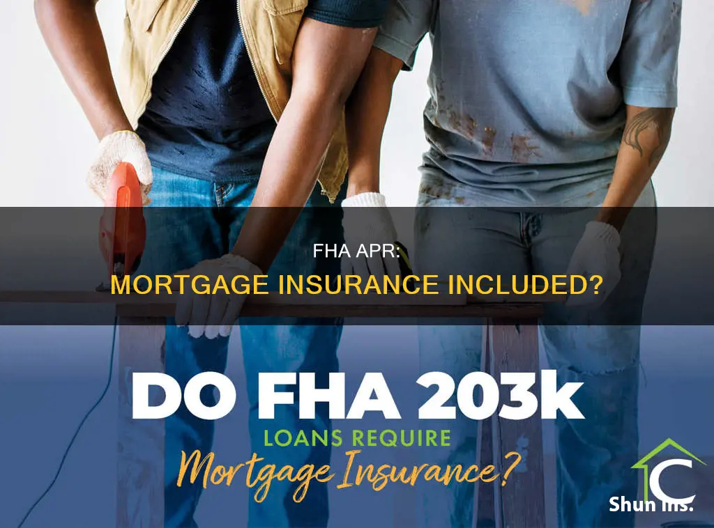 does fha apr include mortgage insurance