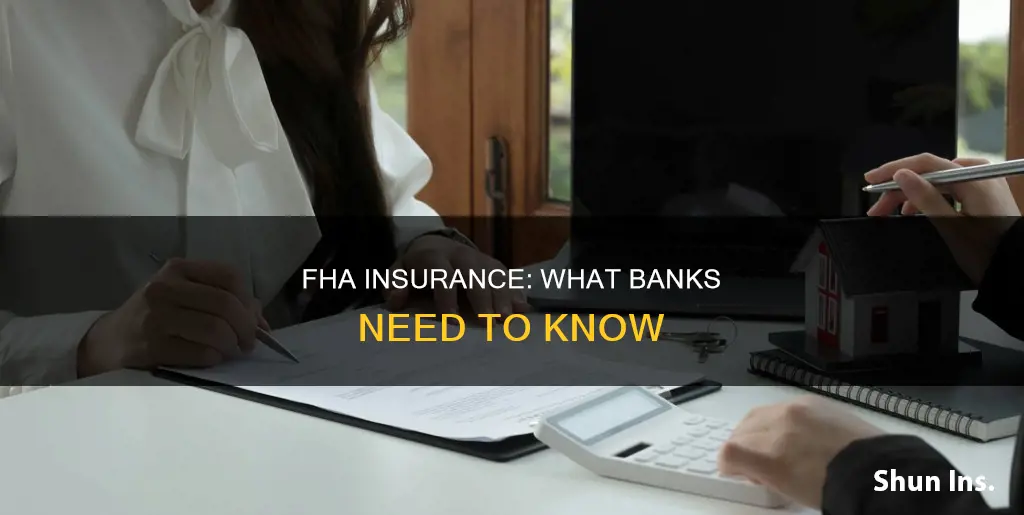 does fha insurance banks