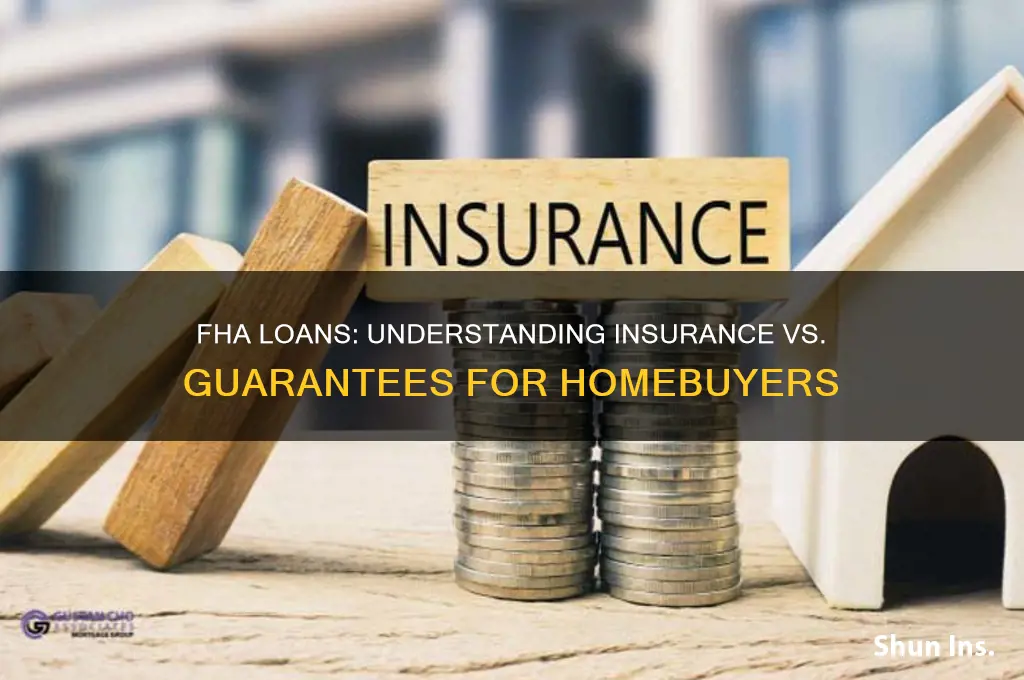 does fha insure or guarantee loans