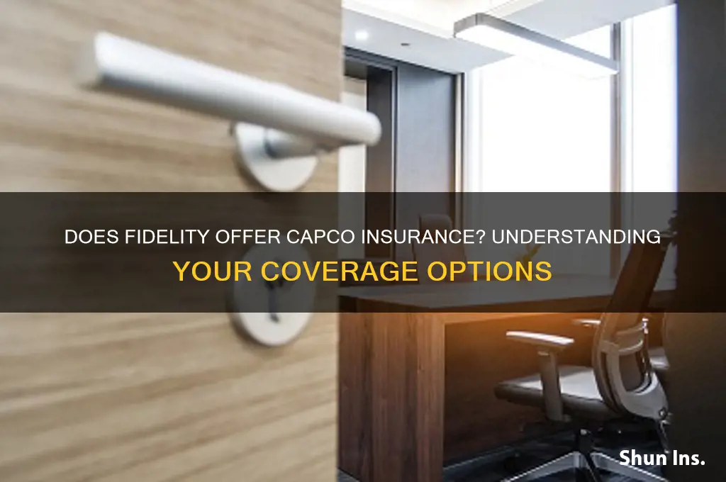 does fidelity have capco insurance