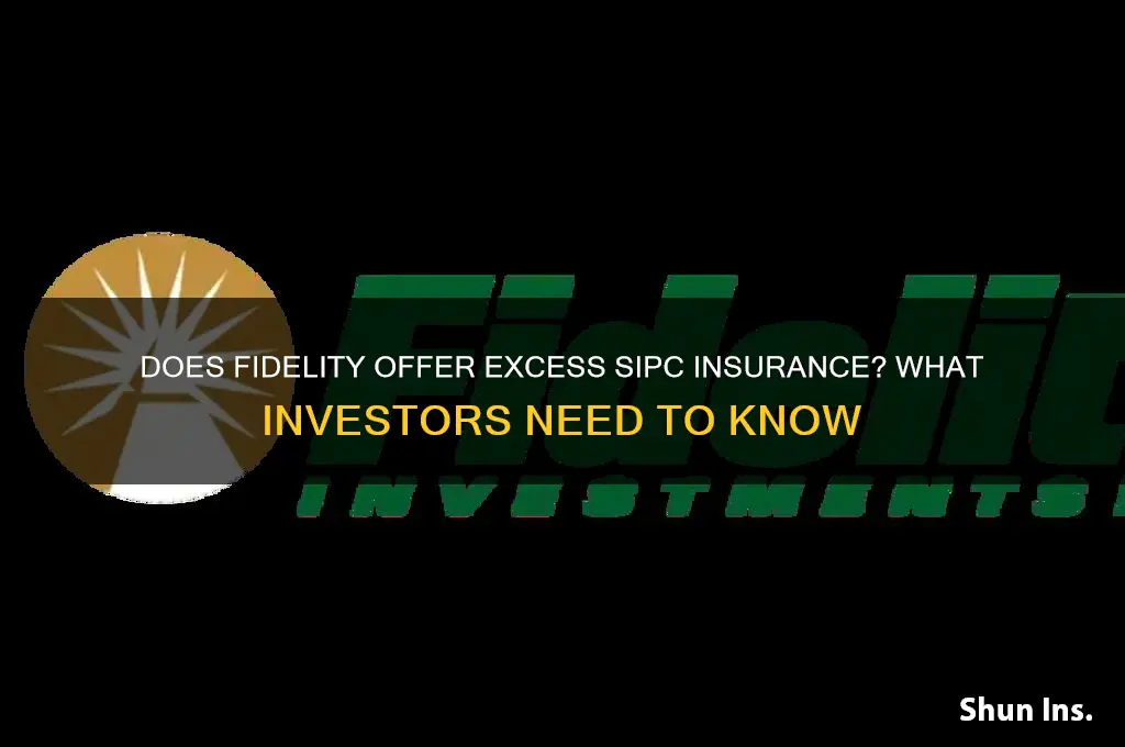does fidelity have excess sipc insurance