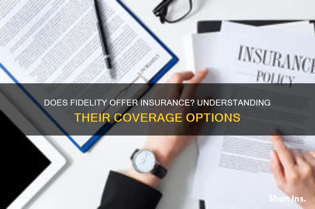 does fidelity have insurance