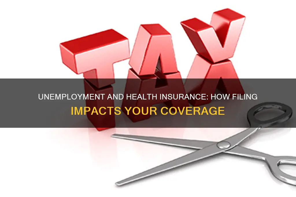does filing for unemployment affect your health insurance