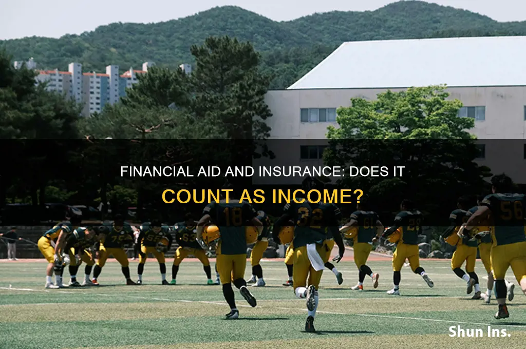 does financial aid count as income for insurance