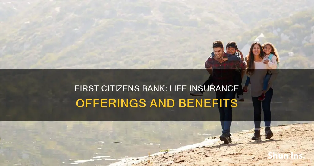 does first citizens bank offer life insurance