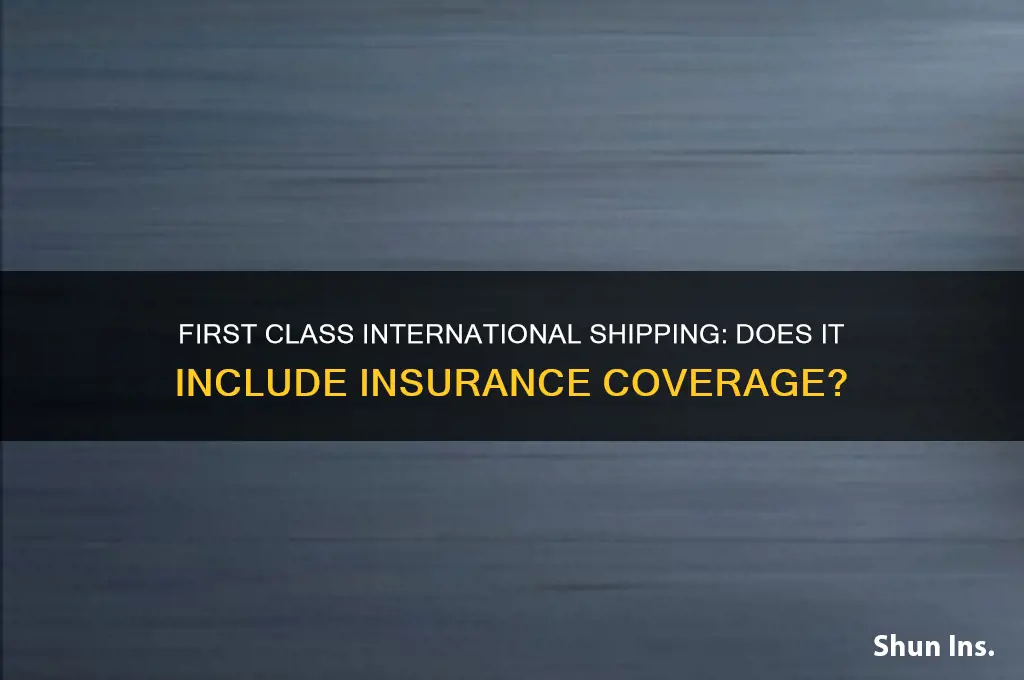 does first class international have insurance