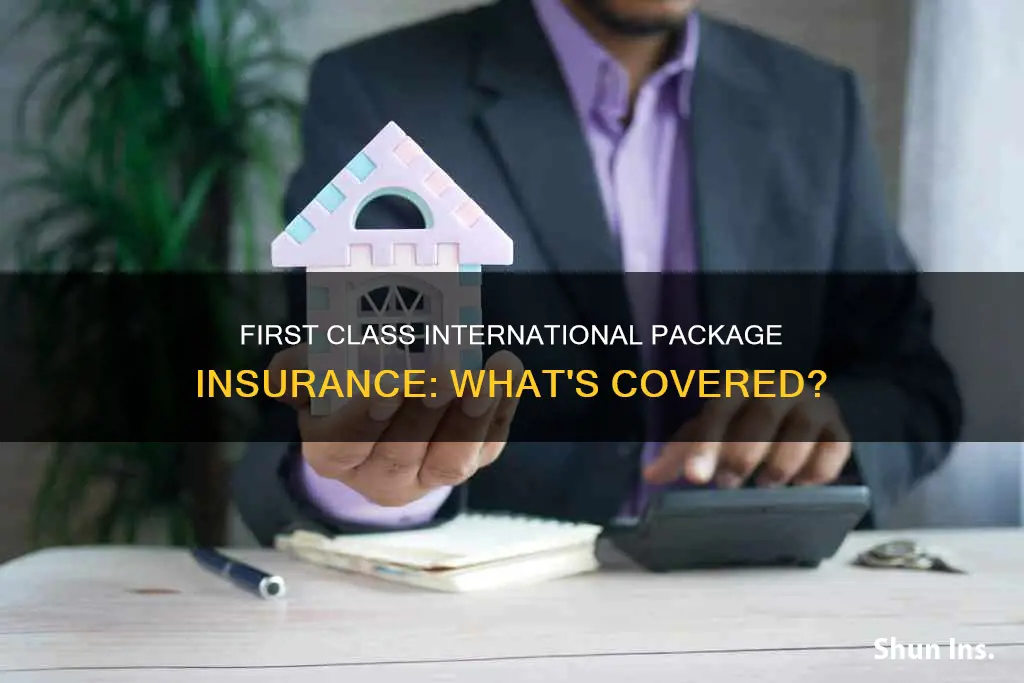 does first class international package international service have insurance